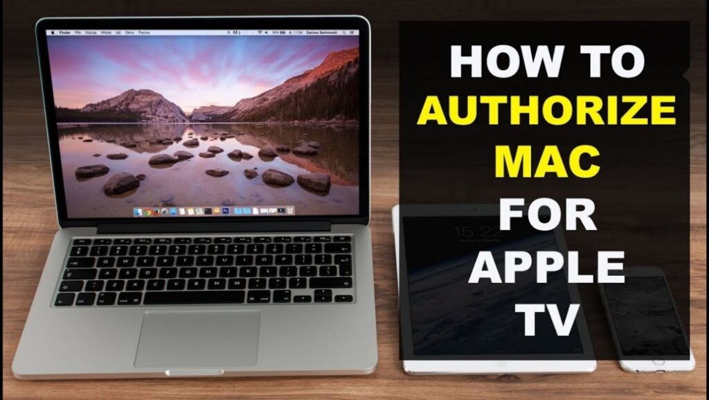 3 easy steps to authorize your apple TV on your MacBook Pro